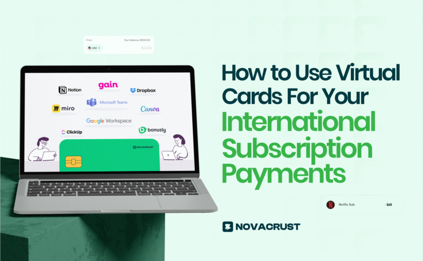 How to Use Virtual Cards For Your International Subscription Payments