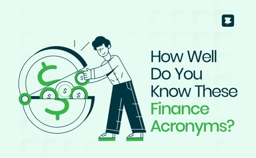 How Well Do You Know These Financial Acronyms