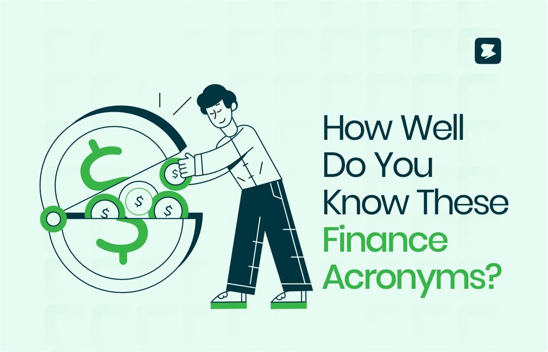 How Well Do You Know These Financial Acronyms