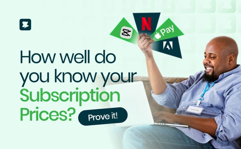 How Well Do You Know Your Subscription Prices? Prove it!