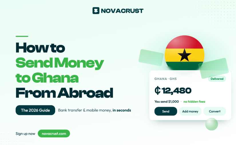 How to Send Money to Ghana From Abroad (2026 Guide)